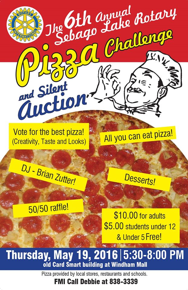 SebagoRegion's tweet image. #Maine Sebago Lakes #Rotary Club PIZZA CHALLENGE! This Thursday 5/19, 5:30-8PM!
