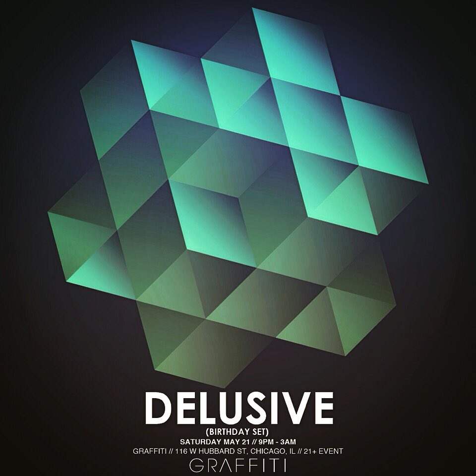 DelusiveChicago's tweet photo. Sat May 21 my bday! I'll be doin 2 sets at @graffitichicago! #Delusive #trance #progressivehouse #techno #trancefam https://t.co/XQLzUgaT0K