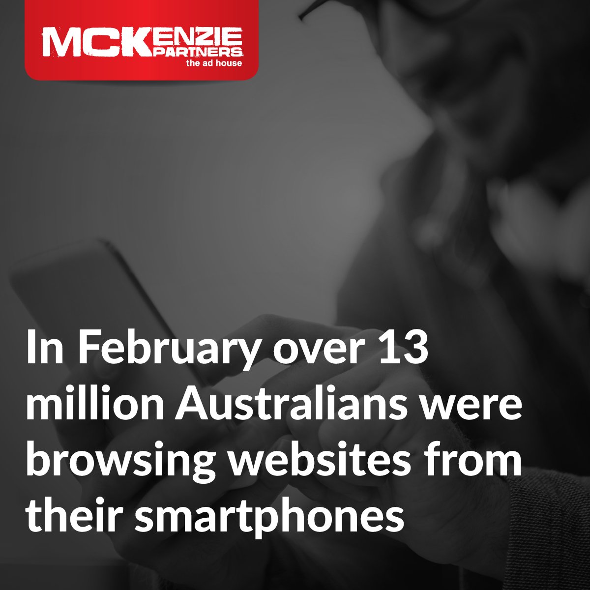 In February over 13 million Australians were browsing websites from their smartphones.
