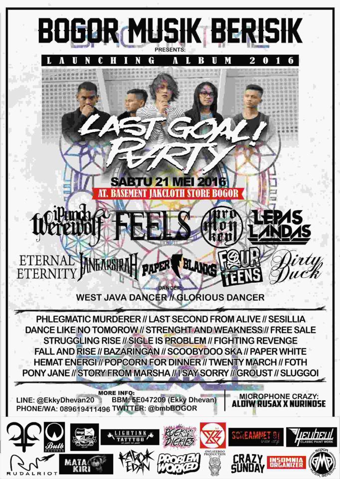 Fixed and Confrmed !!! <a href="/BmbBOGOR/">✪BOGOR MUSIK BERISIK</a> Present : "Mini Launching Album 2016 LAST GOAL PARTY" 21 mei 2016 \m/ @LGP_ID