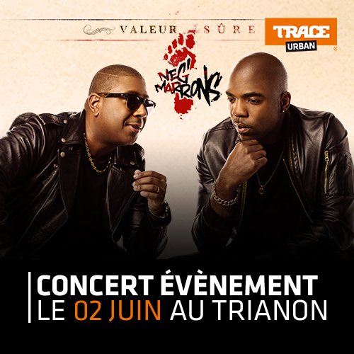 TRACE FRANCE (@trace_france) on Twitter photo Save The Date! Les <a href="/negmarrons/">NEG MARRONS</a> seront en live le 2/06 au Trianon pour défendre leur album "Valeur sûre"! #Lourdeur Save The Date! Les <a href="/negmarrons/">NEG MARRONS</a> seront en live le 2/06 au Trianon pour défendre leur album "Valeur sûre"! #Lourdeur