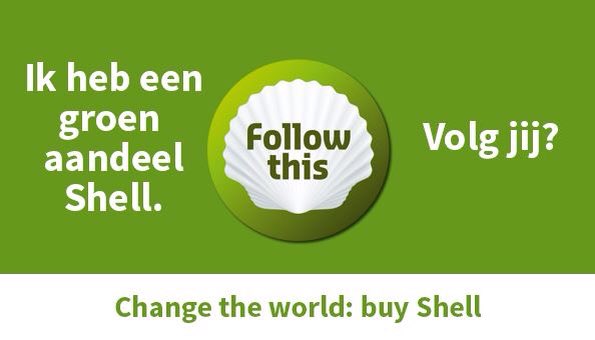 Change the world, buy Shell. Idee om dit als een groene olievlek te verspreiden? follow-this.org #duurzaam