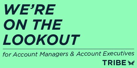 tribemarketing's tweet photo. We’re on the lookout for AMs and AEs to join our vibrant team. Email your CV to chandelle.downs@tribemarketing.co.uk https://t.co/wr4wnQw0Hr