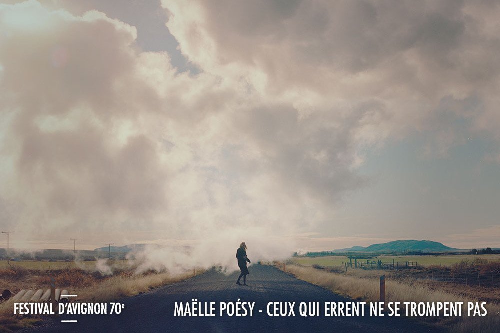 FestivalAvignon's tweet photo. #CeuxQuiErrent de #MaellePoesy - du 6 à 10 juillet à #BenoitXII >> https://t.co/OfrnGZzNLK https://t.co/wFpMikrKMO