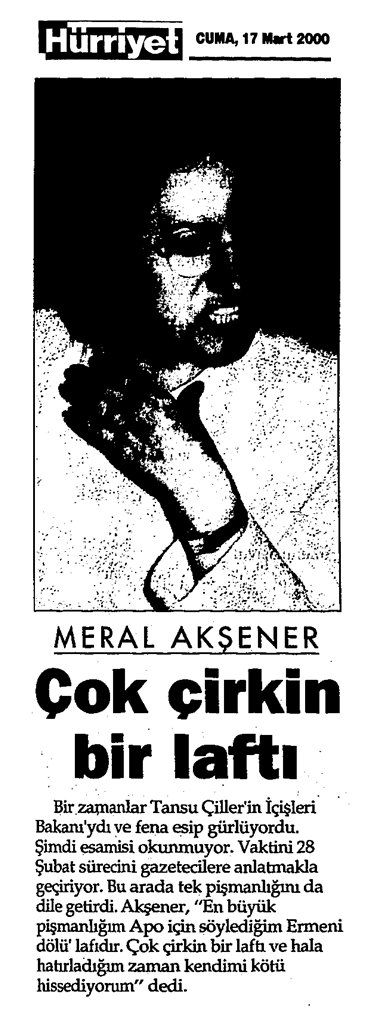 Meral Akşener: "En büyük pişmanlığım Apo için söylediğim ermeni dölü lafıdır."