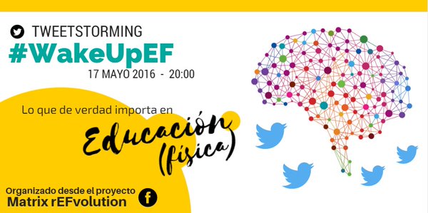 #WakeUpEF es el HT del debate que se ha generado en Twitter sobre la Educación Física y la educación en general.