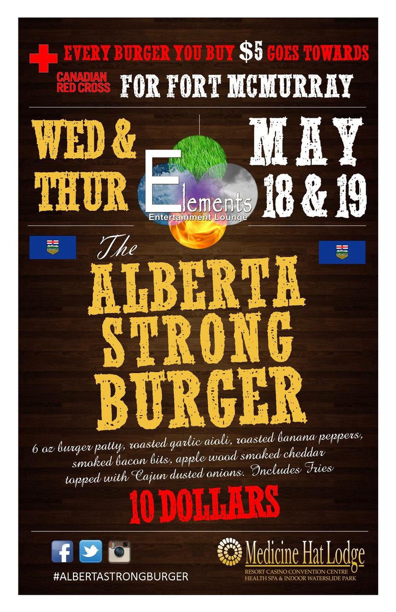Come into #Elements Wed &amp; Thurs for our #AlbertaStrongBurger. $5 of every burger sold will go to the @RedCrossAB