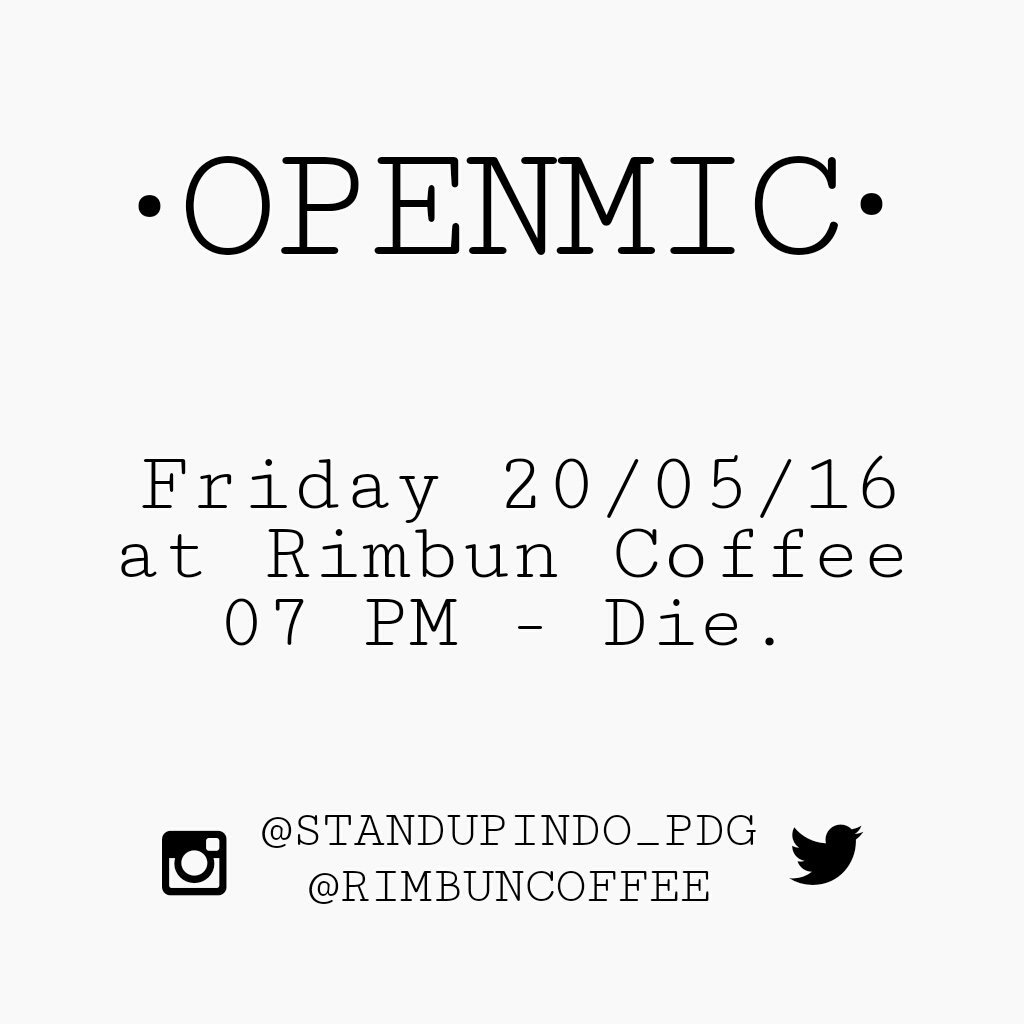 StandupIndo_Pdg's tweet photo. Weeiittt ayo  tes materi standup nya di #OpenmicPDG, jum'at malem besok di @Rimbuncoffee , yg nonton aja jg boleh! https://t.co/0Ff3HmRLrd