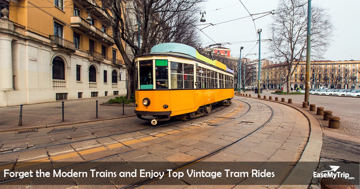 EaseMyTrip's tweet photo. Forget the Modern #Trains and Enjoy Top Vintage #TramRides https://t.co/jgxhT9jBVu #tramways #vintagetrain https://t.co/r9gbKN0v9L