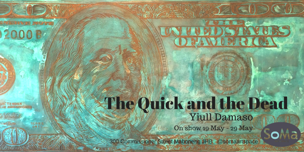 somaartspace's tweet photo. Yiull Damaso's The Quick and the Dead opening 21 May, 6-8pm - same night as @mabonengevents Full Moon Market. https://t.co/aeMxckGXCr