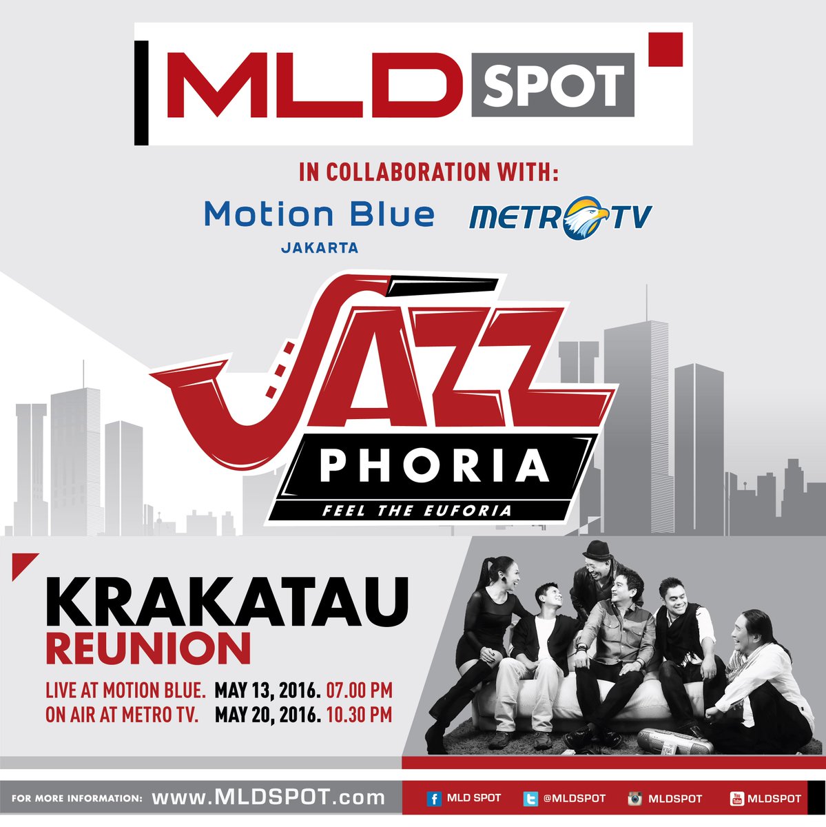 Friday, 20 May 2016, #MLDSPOTJAZZPHORIA with Krakatau Reunion at <a href="/Metro_TV/">METRO TV</a> on 10.30 Pm. FEEL THE EUFORIA!