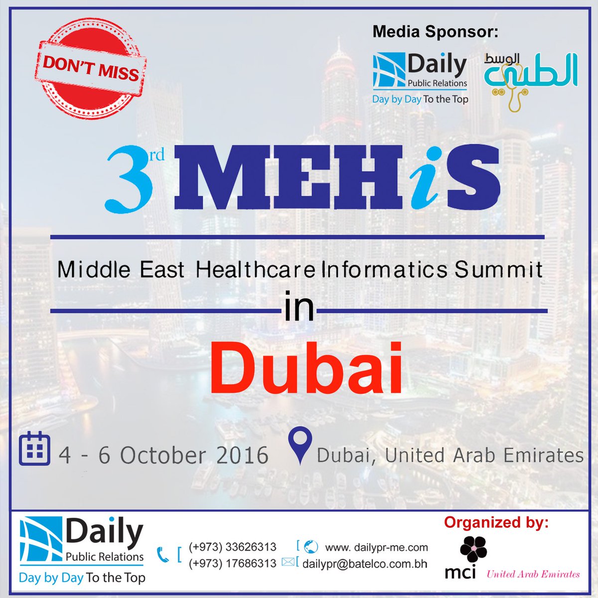 Dailyprbh's tweet photo. #DailyPublicRelations and #AlwasatMedical magazine Media Sponsors of Middle East Healthcare Informatics Summit https://t.co/WucIwbAyHS