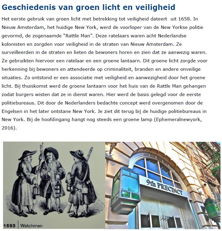 Groen licht al in 1658 in New Amsterdam gebruikt door de Rattle Man. #aanwezig #zichtbaar #preventie