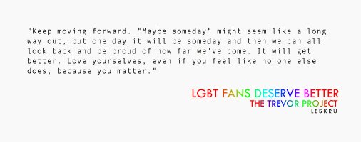 JMPkru's tweet image. LGBT fans deserve better

I don't want to have to tell the next generation too that maybe someday it will be better