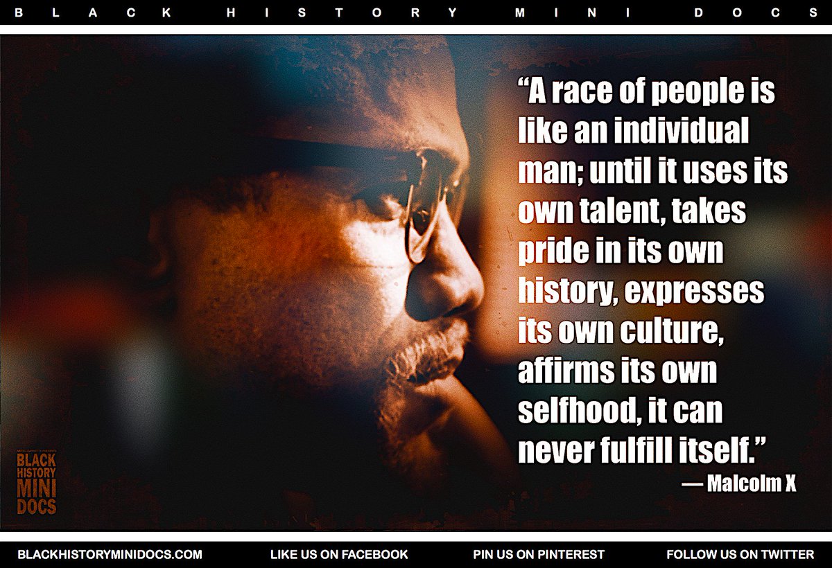 BlackHistoryMD's tweet photo. Affirms its own selfhood — Malcolm X #bhmd #xmonth https://t.co/yKO9MOZ86s
