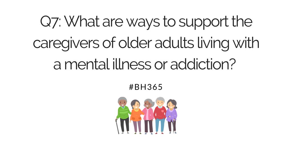 NationalCouncil's tweet photo. Q7: What are ways to support the caregivers of older adults living with a mental illness or addiction? #BH365 https://t.co/0MJX0jykIA