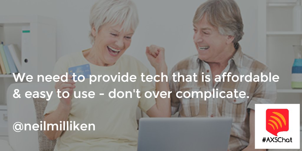 NeilMilliken's tweet photo. We need to provide tech that is affordable &amp; easy to use - Don't over complicate. #axschat #inclusion #UX https://t.co/SVd6poq7Sz
