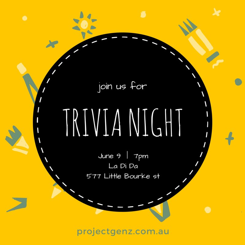 ProjectGenZ's tweet image. Hello #melbourne! We are holding a #fundraising trivia night #event, click bit.ly/1XAU3Im to find out more!
