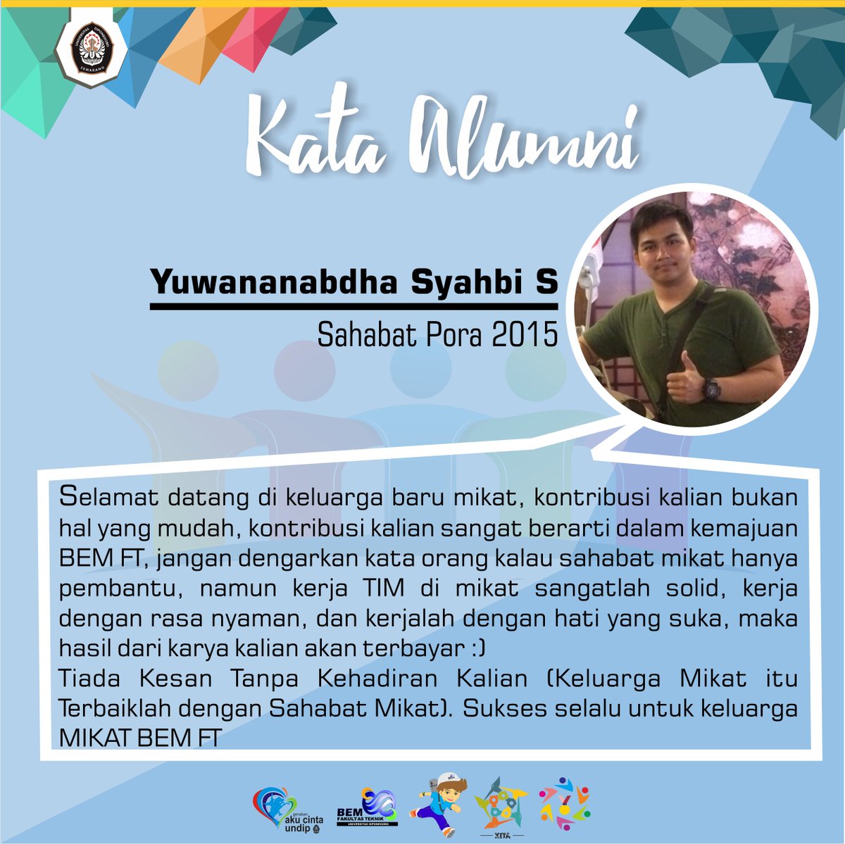 Dan berikut ini adalah testimoni dari alumni sahabat mikat terdahulu, yuk disimak.