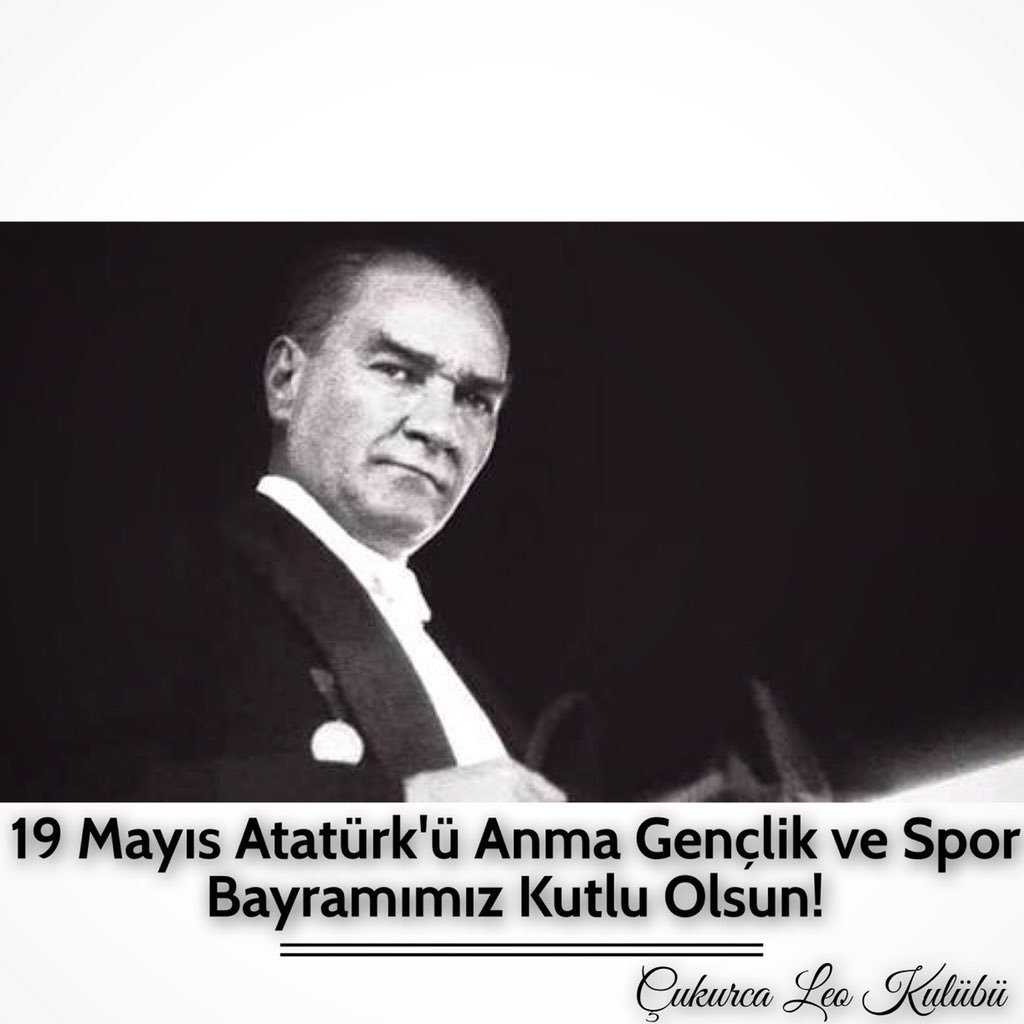 CukurcaLeo's tweet photo. 19 Mayıs Atatürk'ü Anma, Gençlik ve Spor Bayramımız Kutlu Olsun! 🇹🇷🇹🇷 https://t.co/J4YQrbuKtO