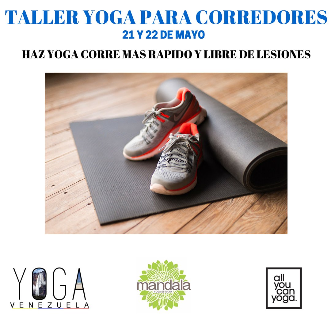 Running_Vzla's tweet photo. #Taller #Yoga para #Corredores este 21 y 22 de mayo, mas info: yogavnz@gmail.com #Venezuela #Run https://t.co/n22WMU1iVJ