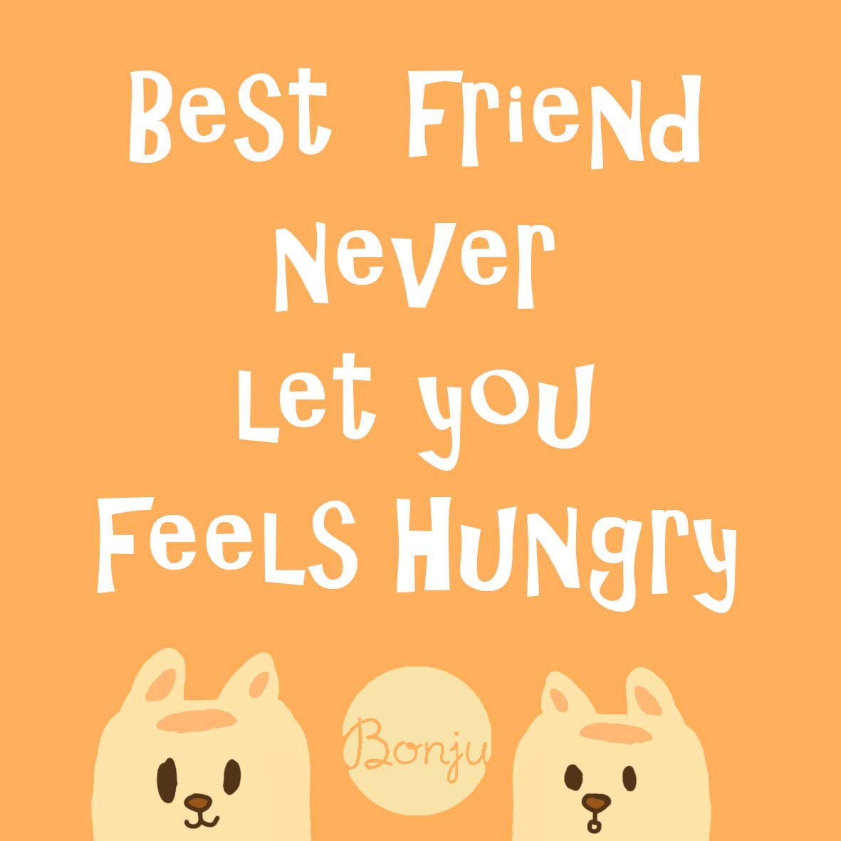 Teman yang baik kayak apa ya kak? Kayak Bonju kali yah, yang gak pernah membiarkan kalian kelaparan :-D hihihi