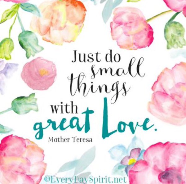 Do small things with great #Love. #JoyTrain #Joy #Kindness #Quote #MentalHealth #Mindfulness #Mindset