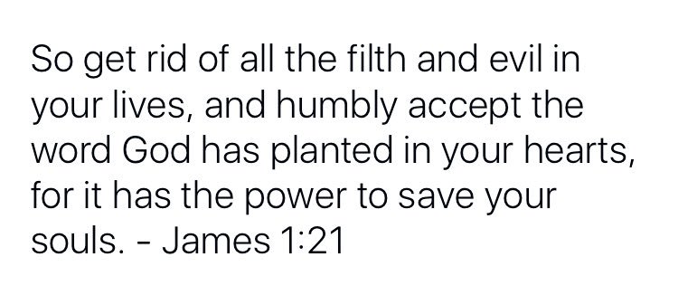 GodIsMyHope1's tweet photo. James 1:21 https://t.co/YQQ14OYdPy