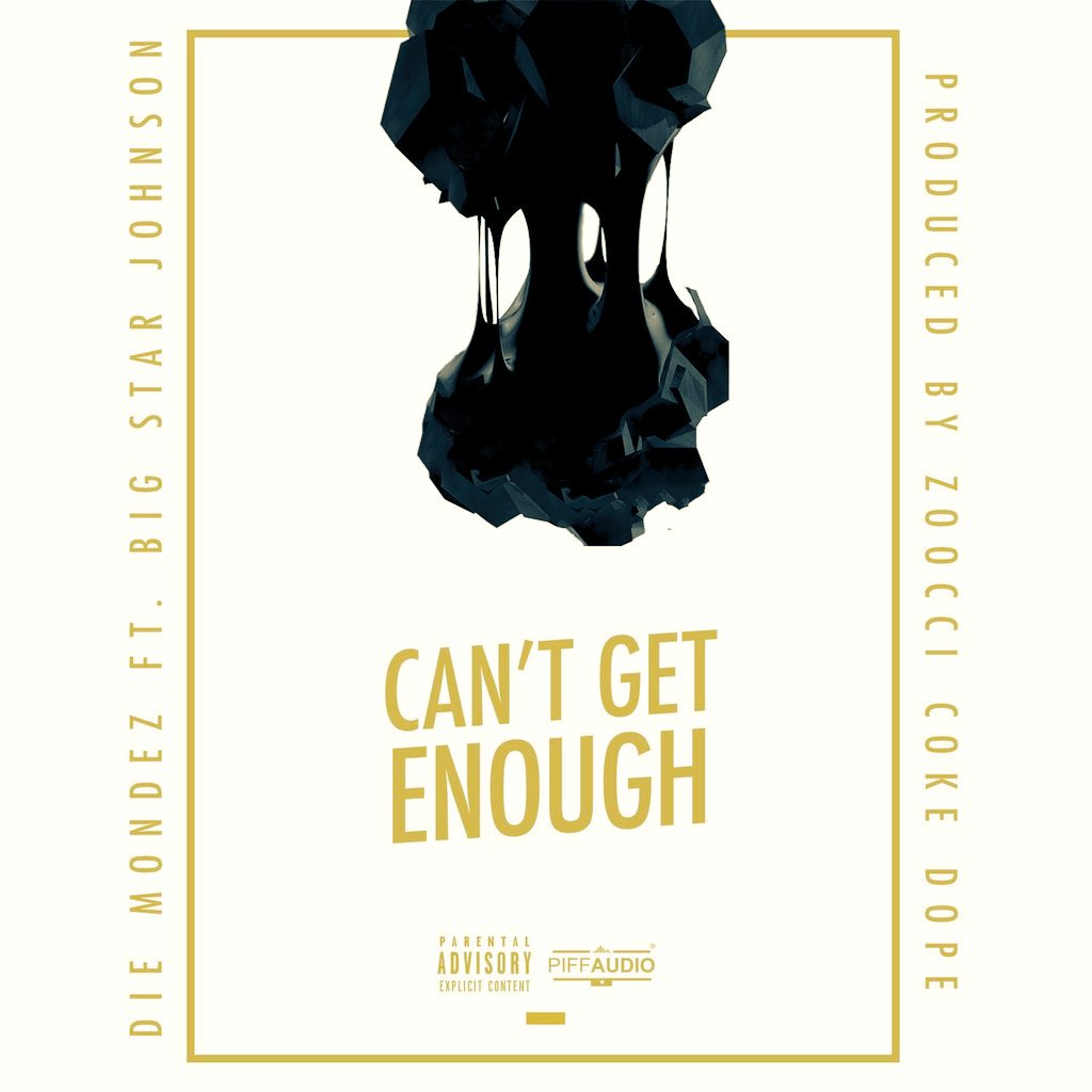 Die_Mondez's tweet photo. "CANT GET ENOUGH " FT @BigStar_Live ( Prod by @Zoocci_CokeDope )  
https://t.co/FgRS0Rj75s https://t.co/Vd9iOB3po3