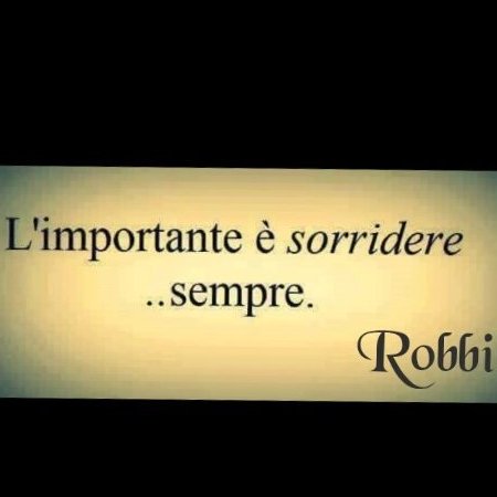 Si L Importante E Sorridere Sempre E Avanti Tuttaaa Buongiorno
