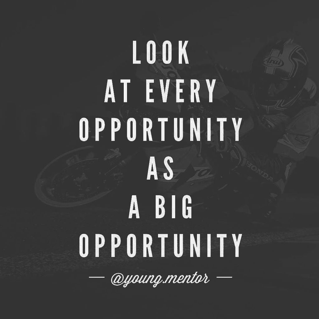 Look at every opportunity as a Big opportunity! #determined#successful#followback#lookingood#moneysuccess#brilliant…