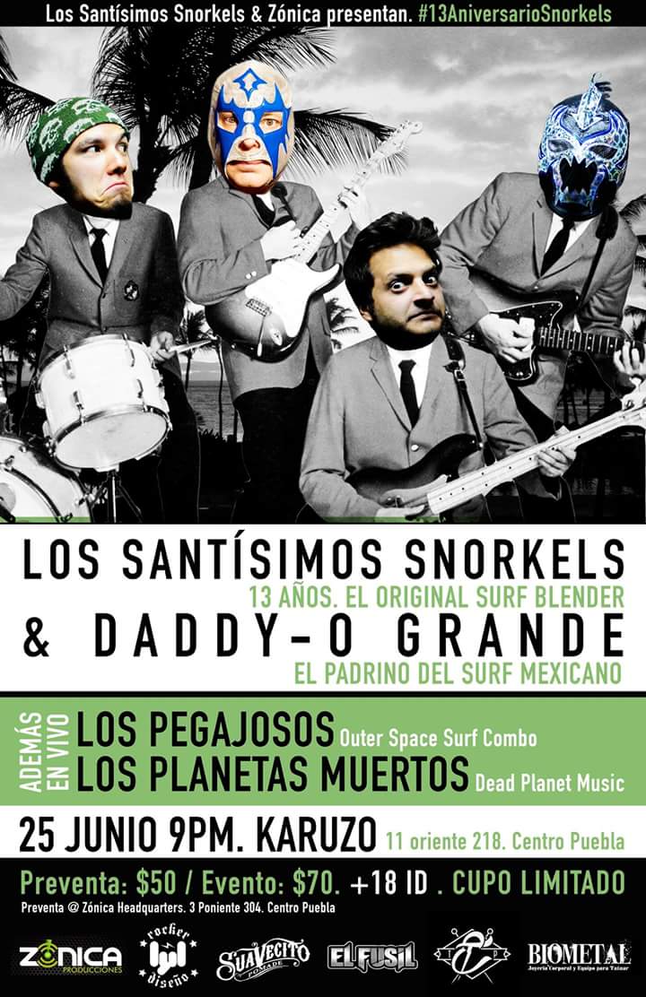 Los Snorks &amp; Daddy-O Grande. 25 junio. Puebla Mx.