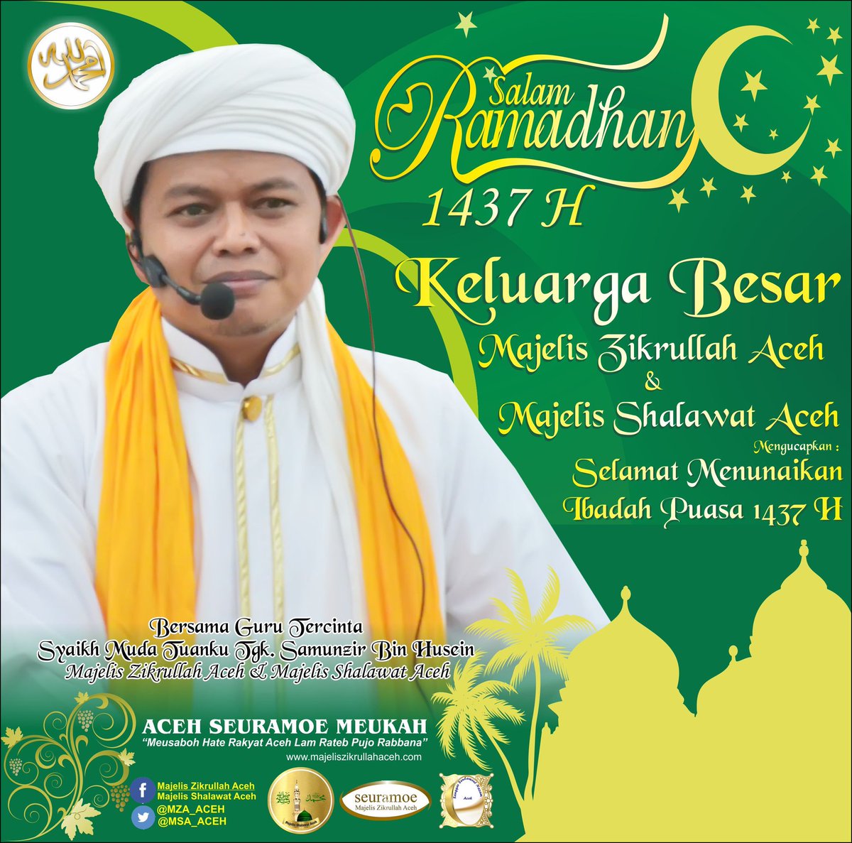 MZA_ACEH's tweet photo. Salam Ramadhan 1437 H...!!!
#syaikhmuda #zikir #aceh #zikiraceh #news https://t.co/GrQgNOu8la