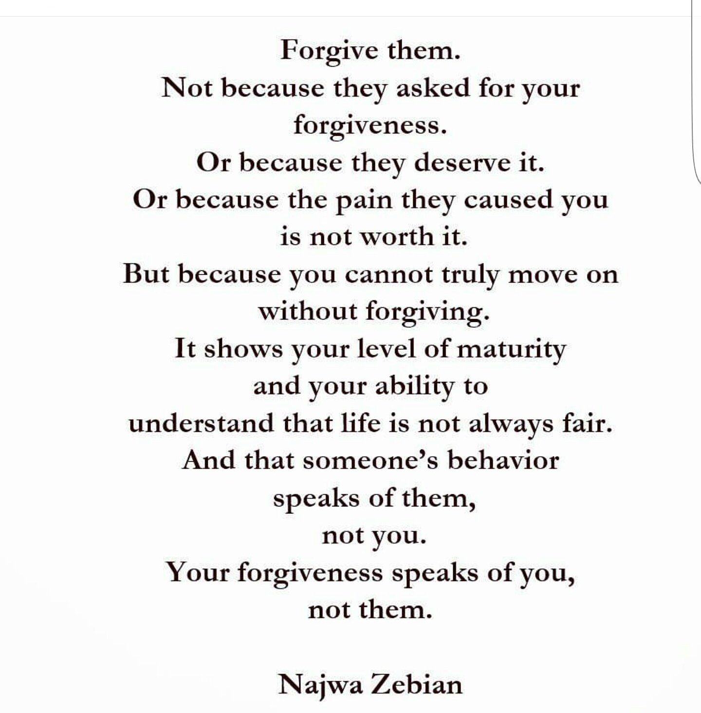 Najwa Zebian on X: "Forgive them. Your forgiveness speaks of you, not them.  https://t.co/Be9ggL8eoi" / X