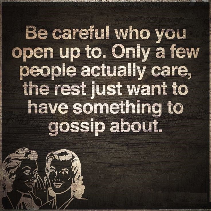 ProgramBarcode's tweet image. Be #careful who you open up to. Only a few people actually care, the #rest just want to have something to #gossip...