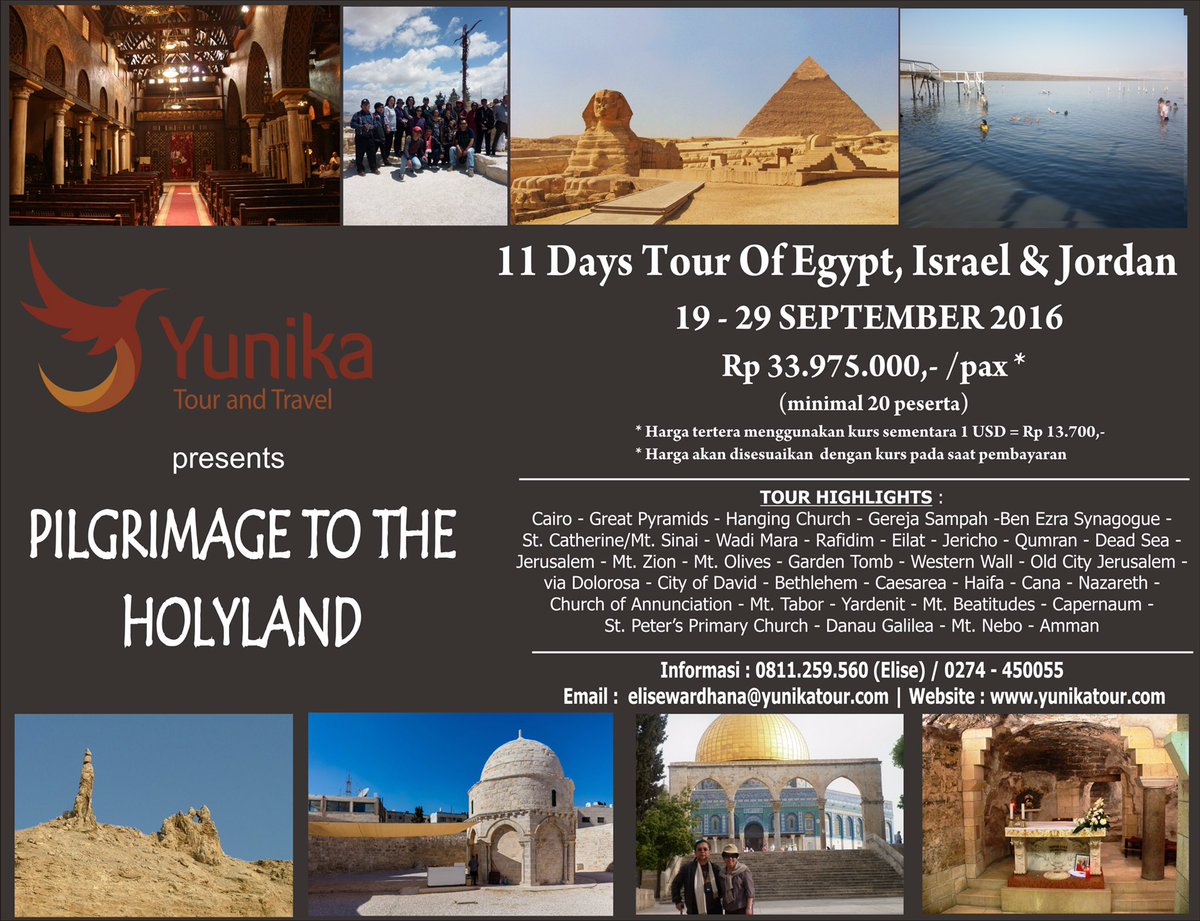 ALAMI DAN RASAKAN JAMAHAN TUHAN, SEMAKIN NYATA. 

Pilgrimage To The Holyland by Yunika Tour &amp; Travel