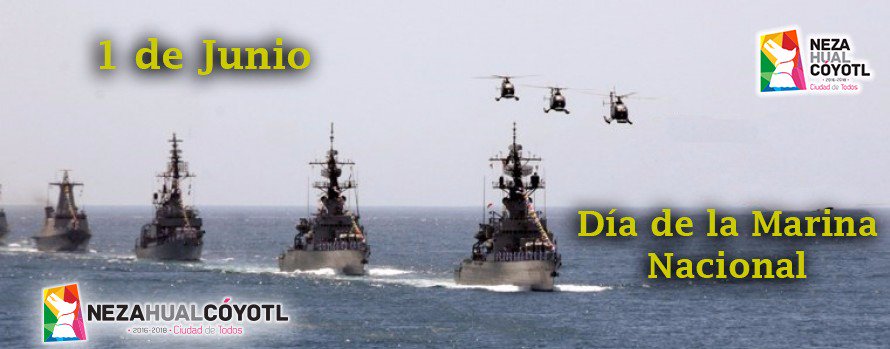 Con gran orgullo, hoy celebramos el Día de la Marina Nacional. #NezaCiudadDeTodos