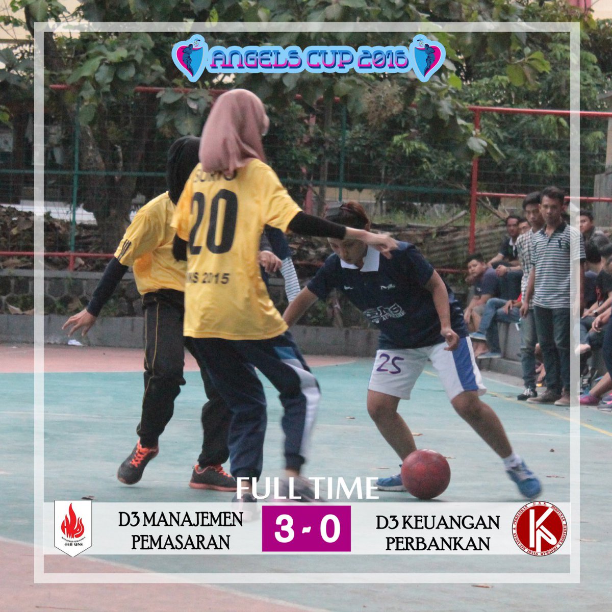 Selasa, 1 Juni 2016
FULL TIME #ANGELSCUP
PERTANDINGAN GRUP A 
D3 MANAJEMEN PEMASARAN 3 - 0 D3 KEUANGAN PERBANKAN