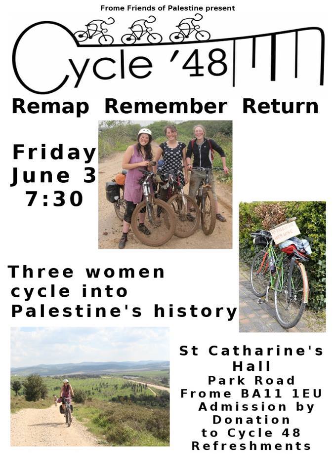 Cycle48's tweet image. We're speaking about @Cycle48 in #Frome this Fri 7.30pm Come &amp;amp; hear our stories #remap #remember #return @stopthejnf
