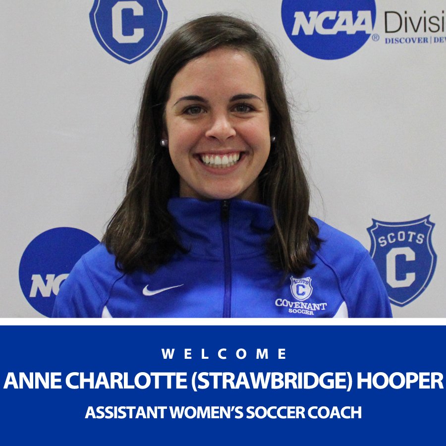 CovenantScots's tweet photo. WSOC: Anne Charlotte (Strawbridge) Hooper named @LadyScotsSoccer Assistant Coach. https://t.co/2zMCHsj2w8 https://t.co/Ete5wvIZbd