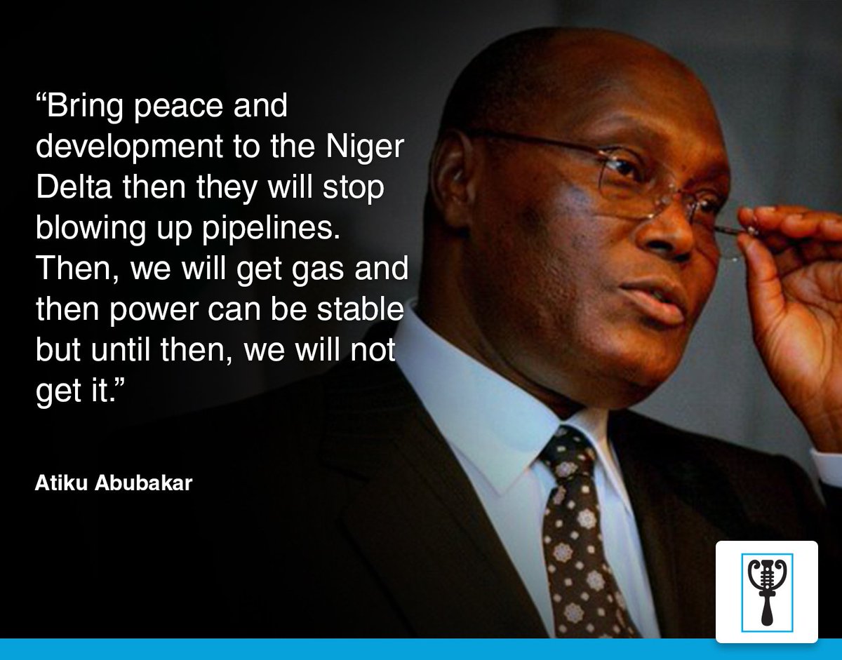 Former Vice President of Nigeria, Atiku Abubakr, speaking on the issue of power supply and the Niger Delta.
