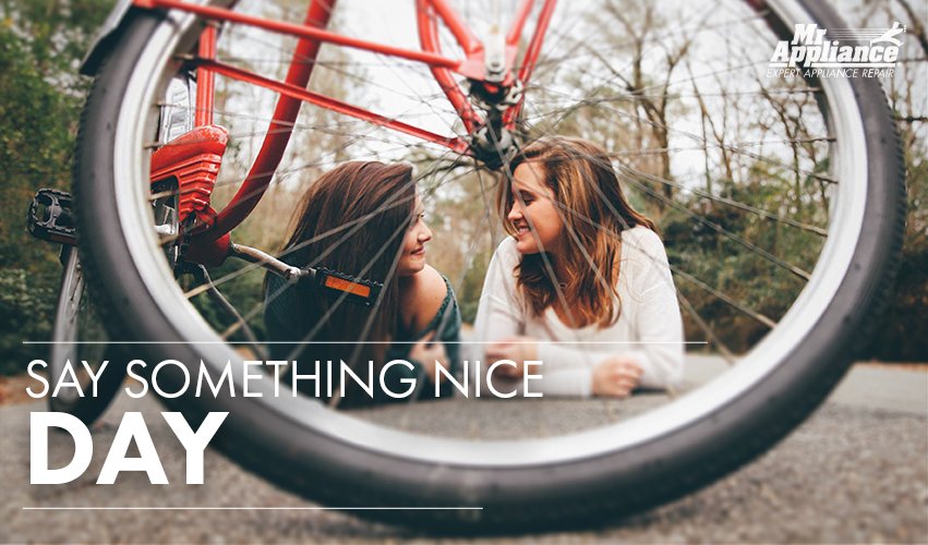 MrAppliance's tweet image. Happy Say Something Nice Day! Our #CodeofValues are built on the belief that everyone deserves respect and kindness!