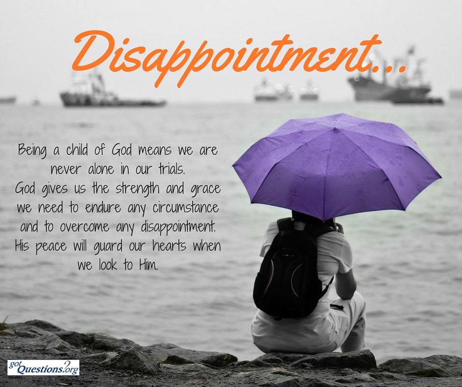 Are you disappointed with life? Learn how to overcome #disappointment. gotquestions.org/disappointment…