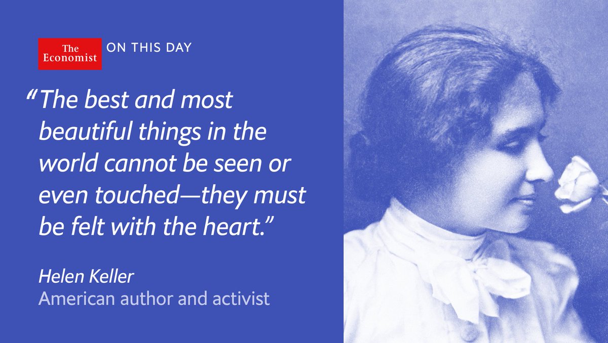 TheEconomist's tweet photo. Helen Keller was the first deafblind person to earn a Bachelor of Arts degree. She died #onthisday 1968 https://t.co/qxSjEVdYlk