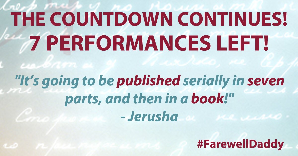 The countdown continues! Only 7 chances left to see this lovely show #OffBroadway #FarewellDaddy