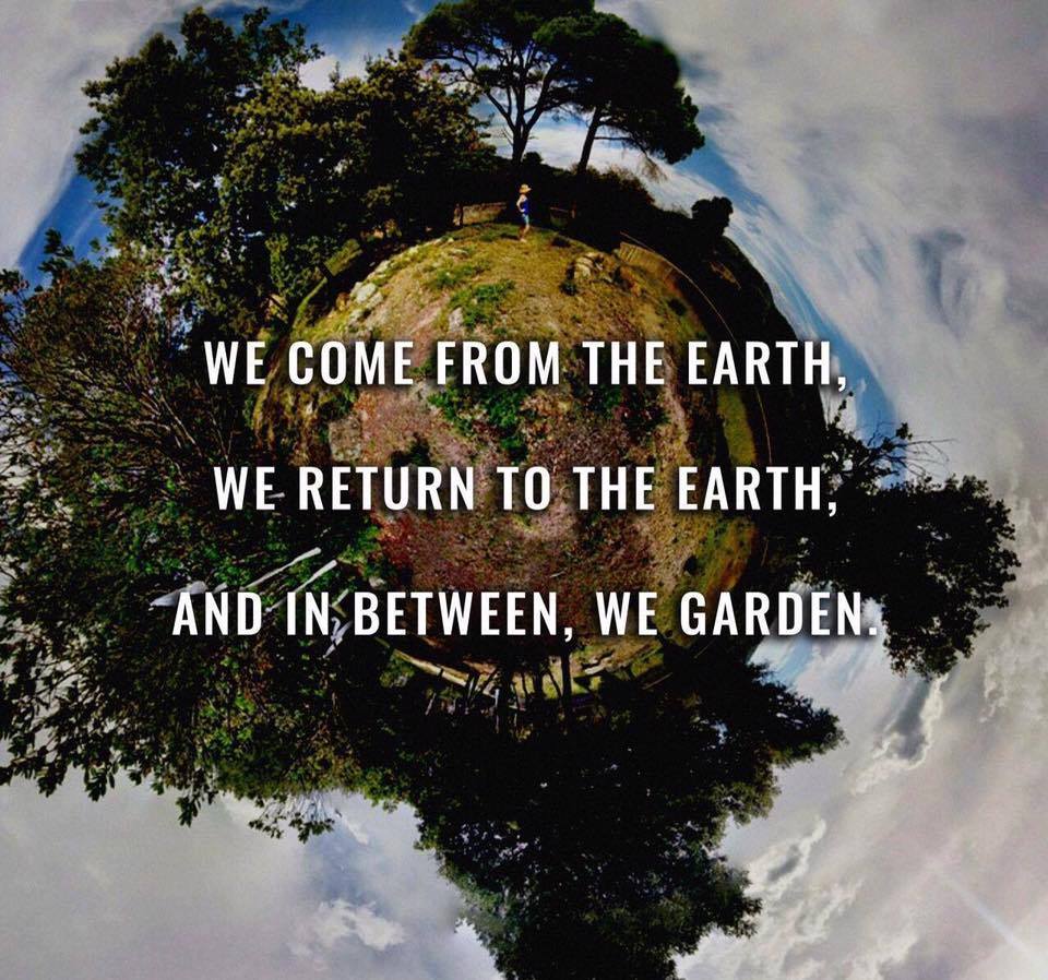 Birth, gardening, death ~ let the circle be unbroken!
