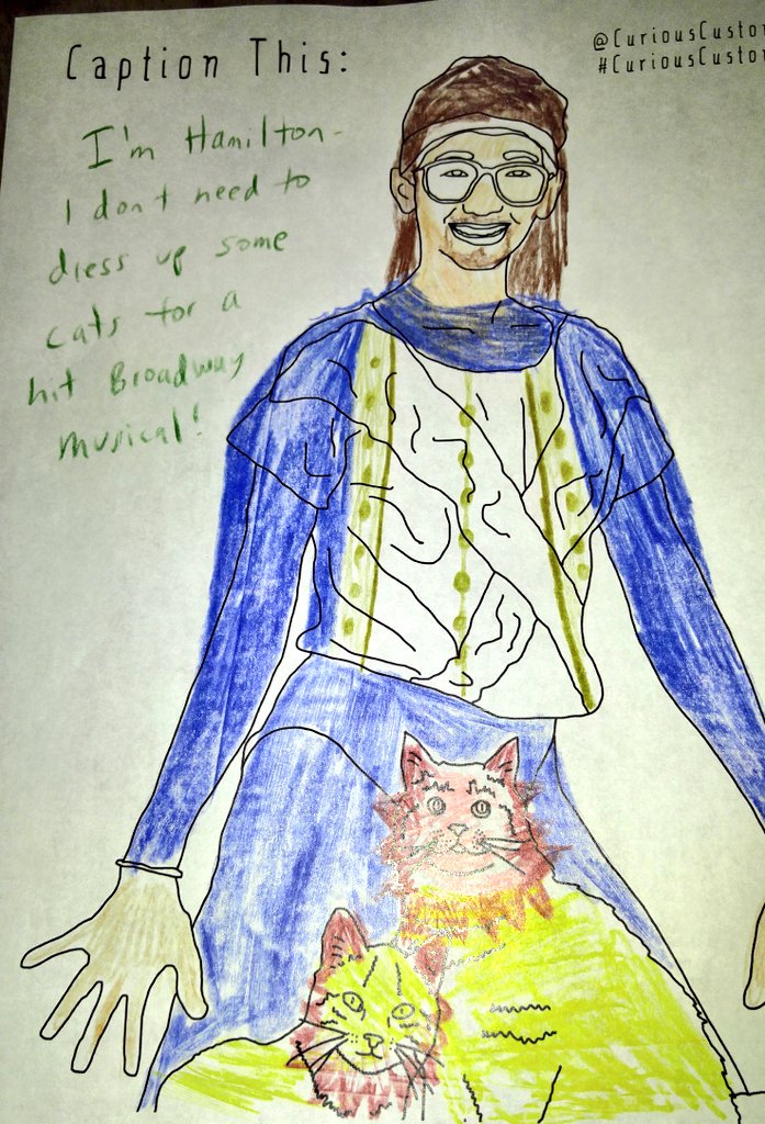 I'm Hamilton-I don't need to dress up some cats for a hit Broadway musical! <a href="/CuriousCustomNY/">Curious Custom</a>. #curiouscustom