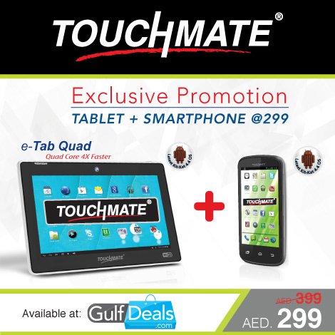 TOUCHMATE 7” Quad Core Tablet, 8GB + TOUCHMATE 4 " 3G Smart Phone ,IPS. Buy online from gulfdeals.com/buy-1-get-1-to…