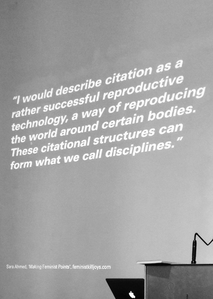 Sarah Ahmed in 'Making Feminist Points' on the politics of citation. Citation is a political act. #undesign