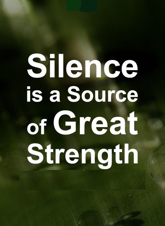 smsapplication5's tweet image. #Silence is a source of #great #strength.